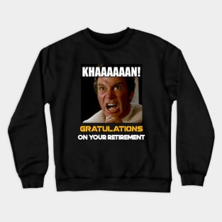 Retirement gift Crewneck Sweatshirt